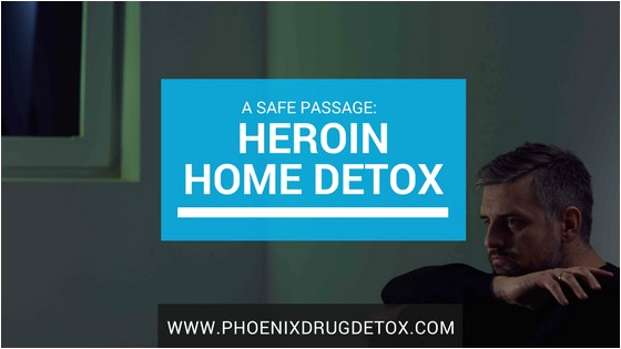 heroin detox methadone home treatment safe passage normal life