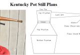 Home Moonshine Still Plans Traditional Kentucky Whiskey Pot Still Plans Learn How