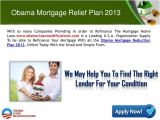 Obama New Plan for Home Mortgage Obama Mortgage Relief Plan 2013 Best Beneficial Program